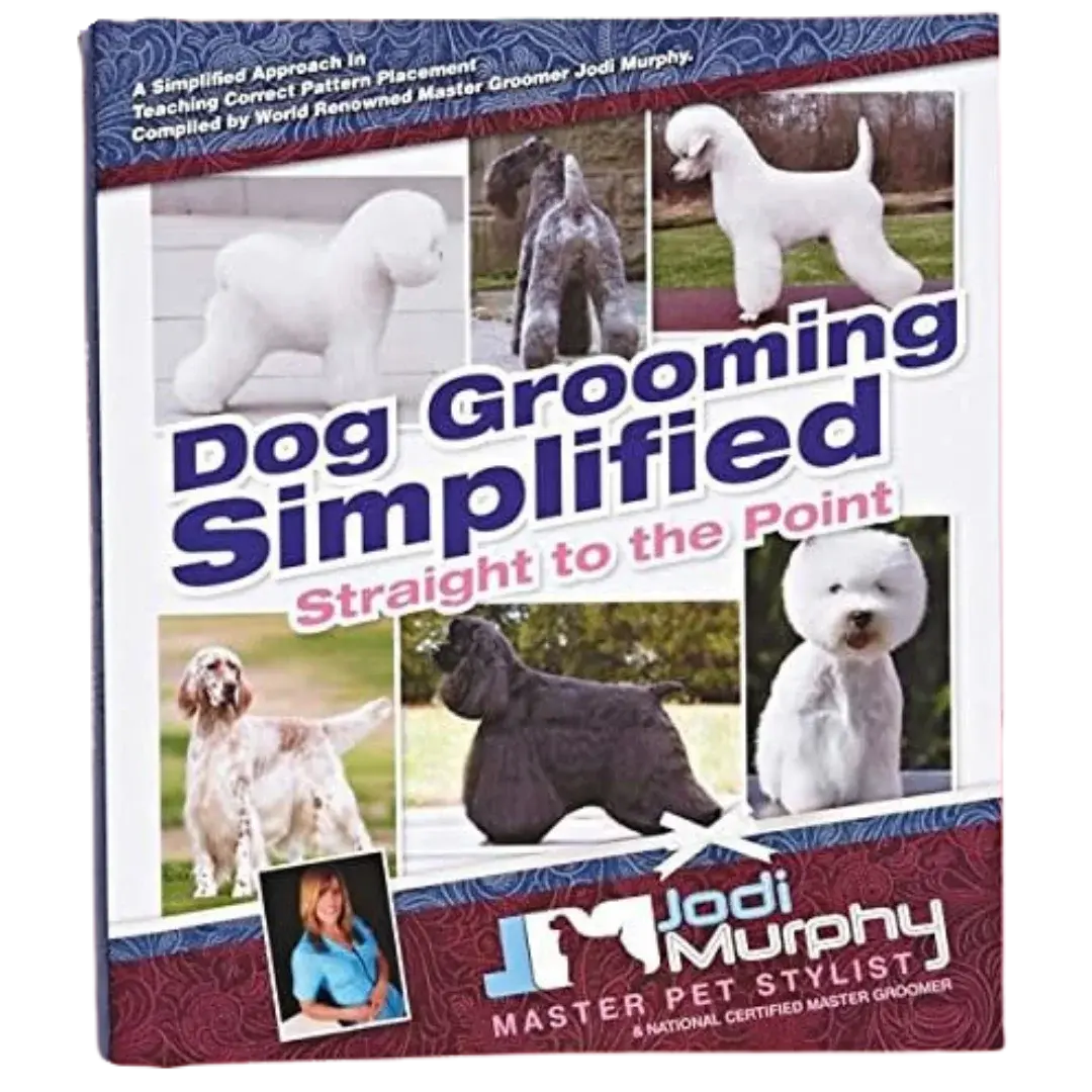Dog Grooming Simplified Book by Jodi Murphy